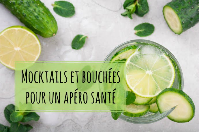 Mocktails et bouchées pour un apéro santé