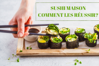 SUSHI MAISON COMMENT LES RÉUSSIR_